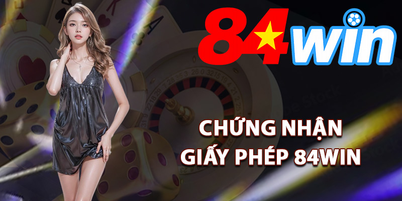 Giấy Phép 84Win – Chứng Nhận Nhà Cái Đáng Tin Cậy 2025 2 Danh sách chứng nhận giấy phép 84Win quốc tế